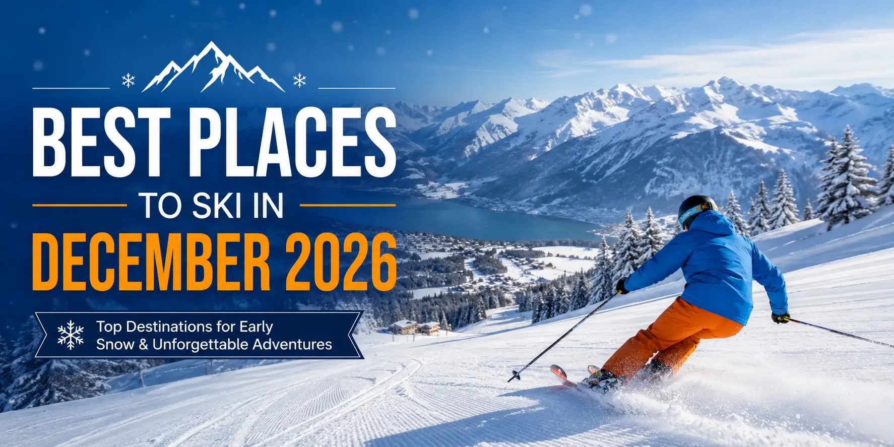 Best Places to Ski in December 2026